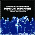 Buy Reed Turchi & His Kudzu Choir - Midnight In Memphis: Recorded Live At Sun Studio Mp3 Download