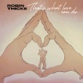 Buy Robin Thicke - That's What Love Can Do (CDS) Mp3 Download