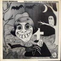 Purchase Chad Morgan - You Can't Keep A Good Man Down (Vinyl)