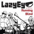 Buy Lazy Eye - Running Blind (EP) Mp3 Download