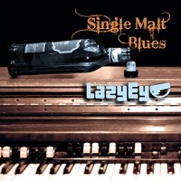 Purchase Lazy Eye - Single Malt Blues