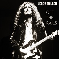 Purchase Leroy Miller - Off The Rails