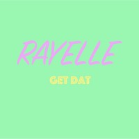 Purchase Rayelle - Get Dat (CDS)