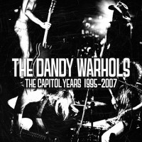 Purchase The Dandy Warhols - The Capitol Years 1995-2007