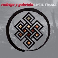 Purchase Rodrigo y Gabriela - Live In France