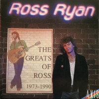 Purchase Ross Ryan - The Greats Of Ross: 1973-1990