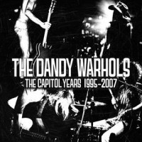 Purchase The Dandy Warhols - The Best Of The Capitol Years: 1995-2007