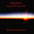 Buy Bas Broekhuis - Hydrythmix - Project Two Point One (With Ron Boots) Mp3 Download