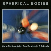 Purchase Bas Broekhuis - Spherical Bodies (With Mario Schönwälder)