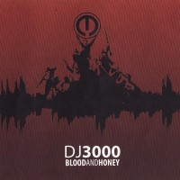 Purchase Dj 3000 - Blood And Honey