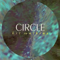 Purchase Kit Watkins - Circle (Reissued 2008)