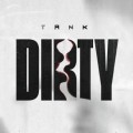 Buy Tank - Dirty (CDS) Mp3 Download