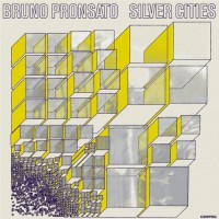 Purchase Bruno Pronsato - Silver Cities