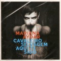 Buy Mariana Aydar - Cavaleiro Selvagem Aqui Te Sigo Mp3 Download