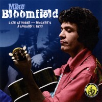 Purchase Mike Bloomfield - Late At Night - Mccabe's January 1, 1977 (Reissue)