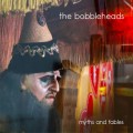 Buy The Bobbleheads - Myths And Fables Mp3 Download