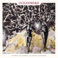 Purchase Oceanwake - Lights Flashing In Mute Scenery