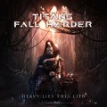 Buy Titans Fall Harder - Heavy Lies This Life Mp3 Download