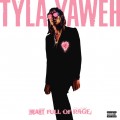 Buy Tyla Yaweh - Heart Full Of Rage Mp3 Download