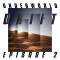 Buy Underworld - Drift Episode 2 Atom Mp3 Download