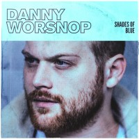 Purchase Danny Worsnop - Shades Of Blue