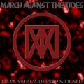 Buy March Against The Tides - From A Realm Turned Scorned Mp3 Download