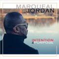 Buy Marqueal Jordan - Intention & Purpose Mp3 Download