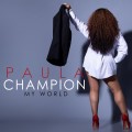 Buy Paula Champion - My World Mp3 Download