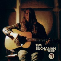 Purchase Tim Buchanan & Dusk - Tim Buchanan With Dusk... And On His Own