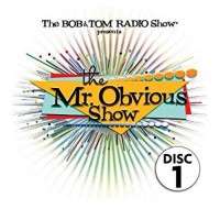 Purchase Bob & Tom - The Mr. Obvious Show - Disc 1