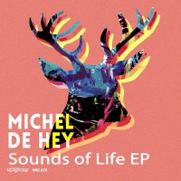 Purchase Michel De Hey - Sounds Of Life (EP)