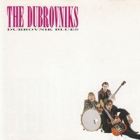 Purchase The Dubrovniks - Dubrovnik Blues