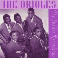 Purchase The Orioles - Jubilee Recordings CD1