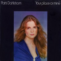 Purchase Patti Dahlstrom - Your Place Or Mine (Vinyl)