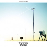 Purchase Trummor & Orgel - Departure & Arrival