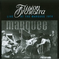Purchase Fusion Orchestra - Live At The Marquee 1974