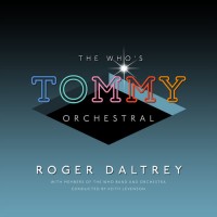 Purchase Roger Daltrey - The Who’s "Tommy" Orchestral