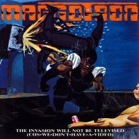 Purchase Maggotron - The Invasion Will Not Be Televised (Cos.We.Don't.Have.A.Video)