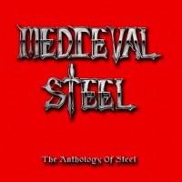 Purchase Medieval Steel - The Anthology Of Steel