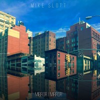 Purchase Mike Slott - Mirror I Mirror (EP)