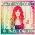 Buy Kate Voegele - The Wild Card (EP) Mp3 Download
