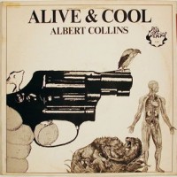 Purchase Albert Collins - Alive & Cool (Vinyl)