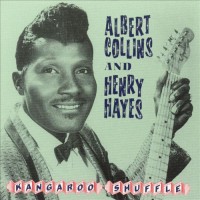 Purchase Albert Collins - Kangaroo Shuffle (With Henry Haynes)