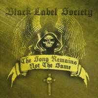 Purchase Black Label Society - The Song Remains Not The Same