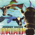Buy Johnny Socko - Bovaquarium Mp3 Download