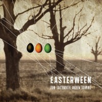 Purchase John Southworth - Easterween (With Andrew Dowling)