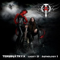 Purchase Terminatryx - Lucky 13: Anthology I