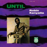 Purchase Robin Kenyatta - Until (Vinyl)