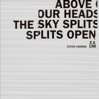 Purchase Steve Harris & Zaum - Above Our Heads The Sky Splits Open