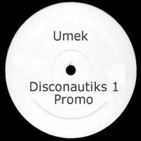 Purchase Umek - Disconautiks 1 (VLS)